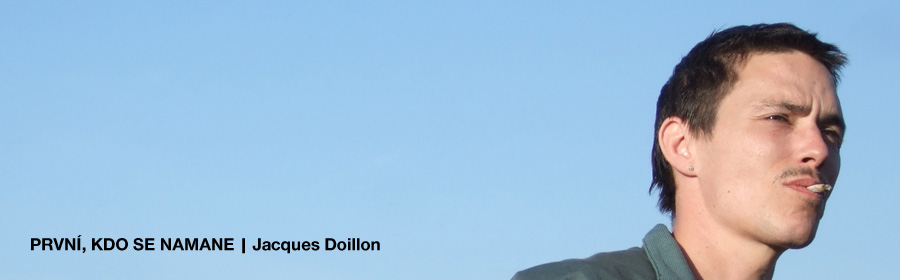 PRVNÍ, KDO SE NAMANE | Jacques Doillon